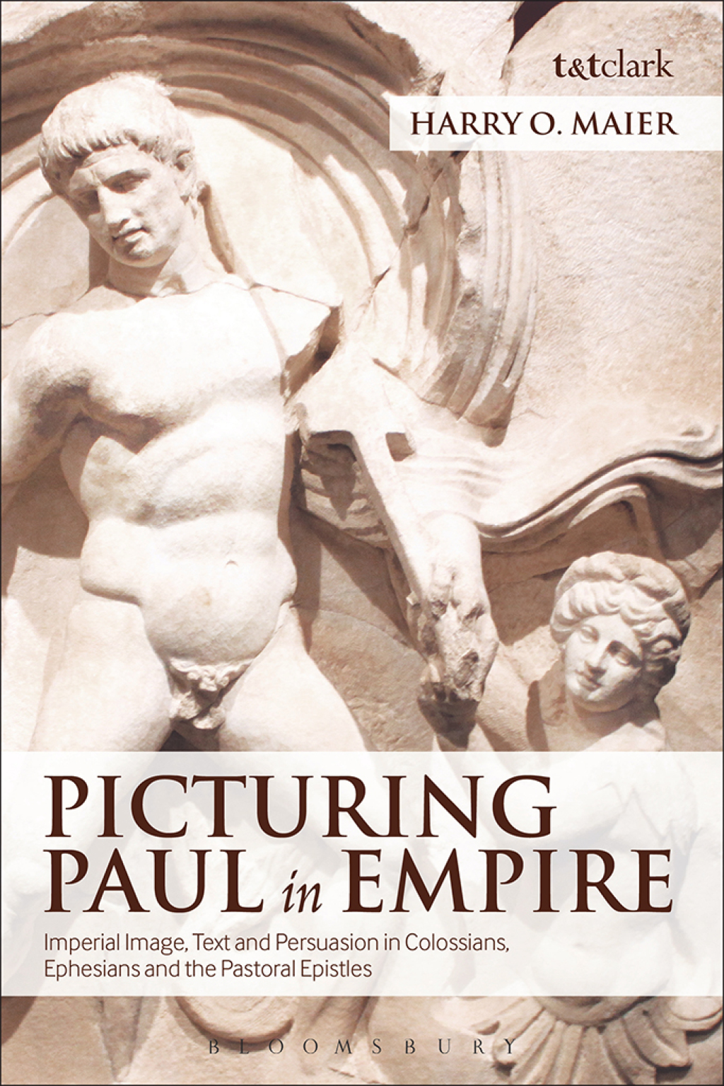 Picturing Paul in Empire Imperial Image, Text and Persuasion in Colossians, Ephesians and the Pastoral Epistles 1st Edition â€“ PDF/EPUB Version Downloadable