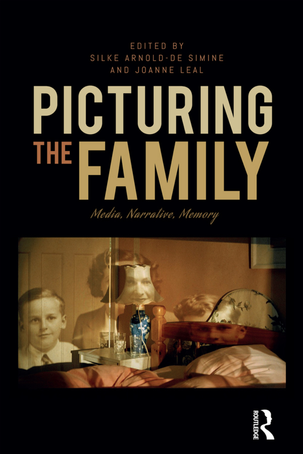 Picturing the Family Media, Narrative, Memory 1st Edition â€“ PDF/EPUB Version Downloadable