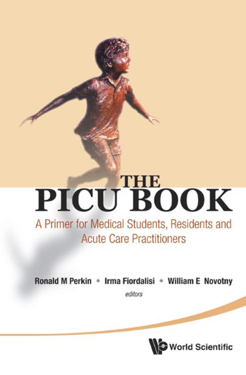 Picu Book, The: A Primer For Medical Students, Residents And Acute Care Practitioners  â€“ PDF/EPUB Version Downloadable