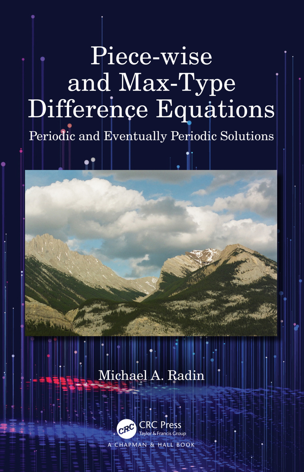 Piece-wise and Max-Type Difference Equations Periodic and Eventually Periodic Solutions 1st Edition â€“ PDF/EPUB Version Downloadable