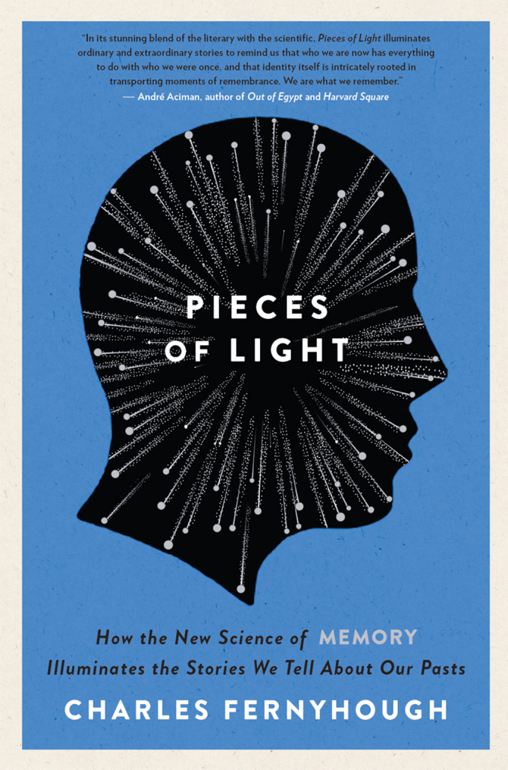Pieces of Light How the New Science of Memory Illuminates the Stories We Tell About Our Pasts - (PDF/EPUB Version)