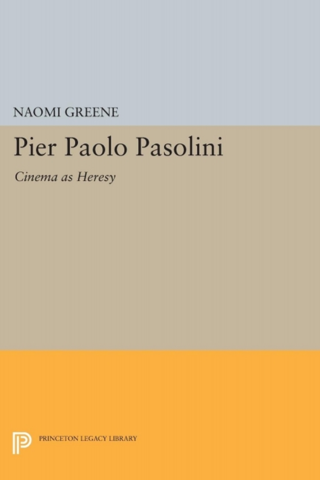 Pier Paolo Pasolini Cinema as Heresy  â€“ PDF/EPUB Version Downloadable