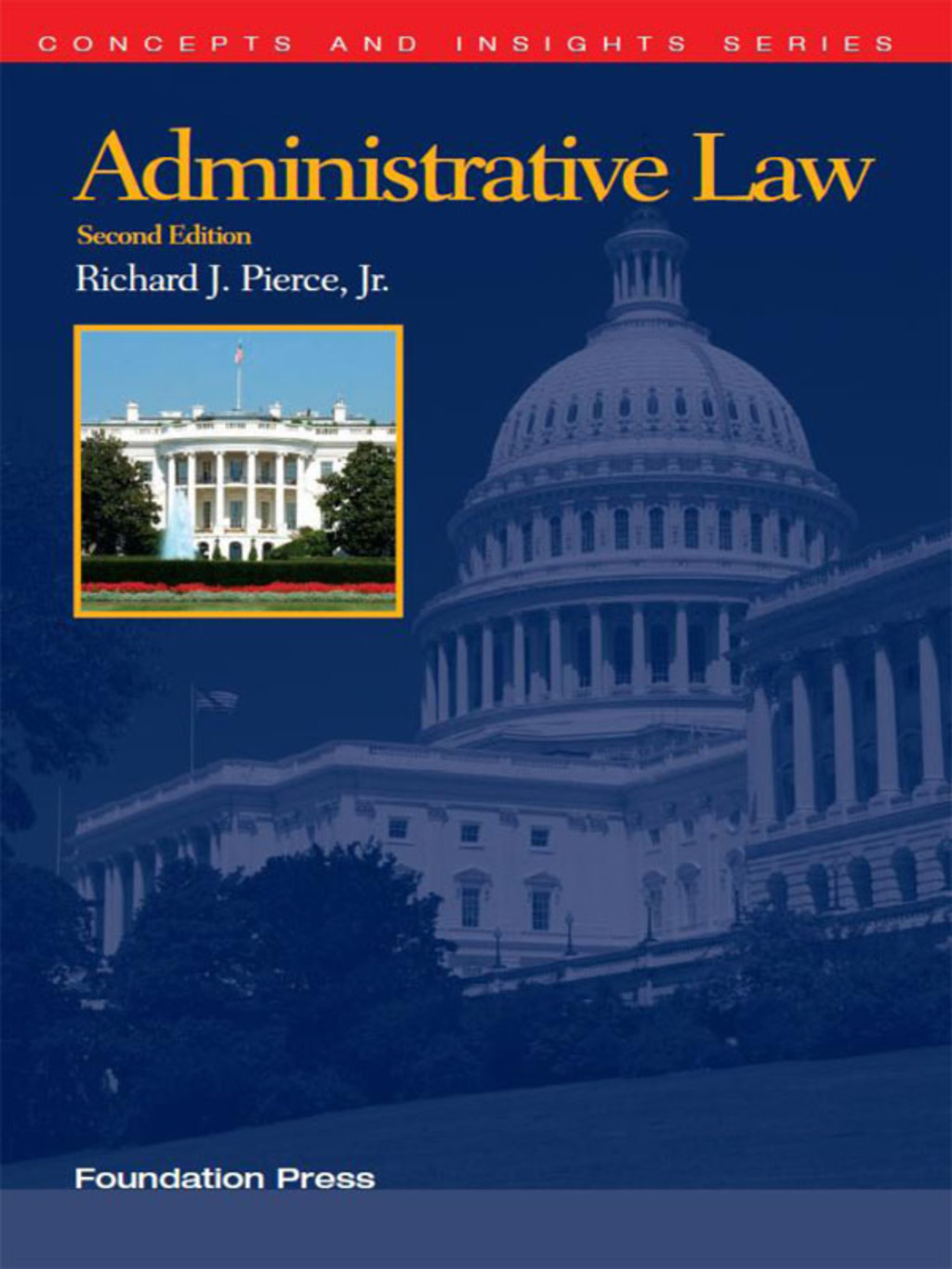 Pierce's Administrative Law, 2d (Concepts and Insights Series) 2nd Edition â€“ PDF/EPUB Version Downloadable