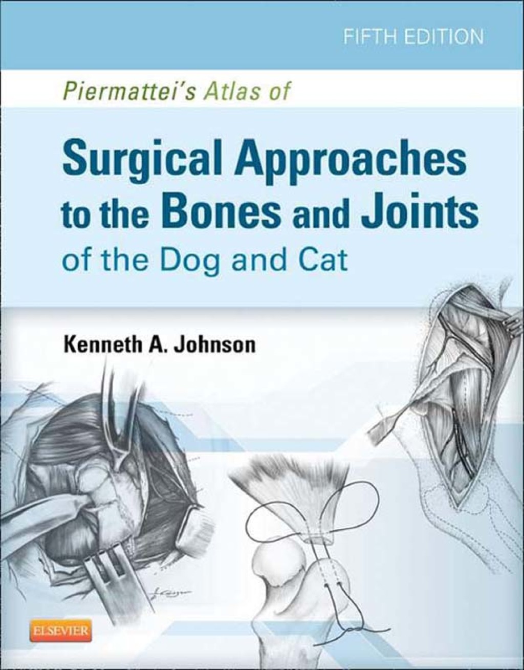 Piermattei's Atlas of Surgical Approaches to the Bones and Joints of the Dog and Cat 5th Edition â€“ PDF/EPUB Version Downloadable