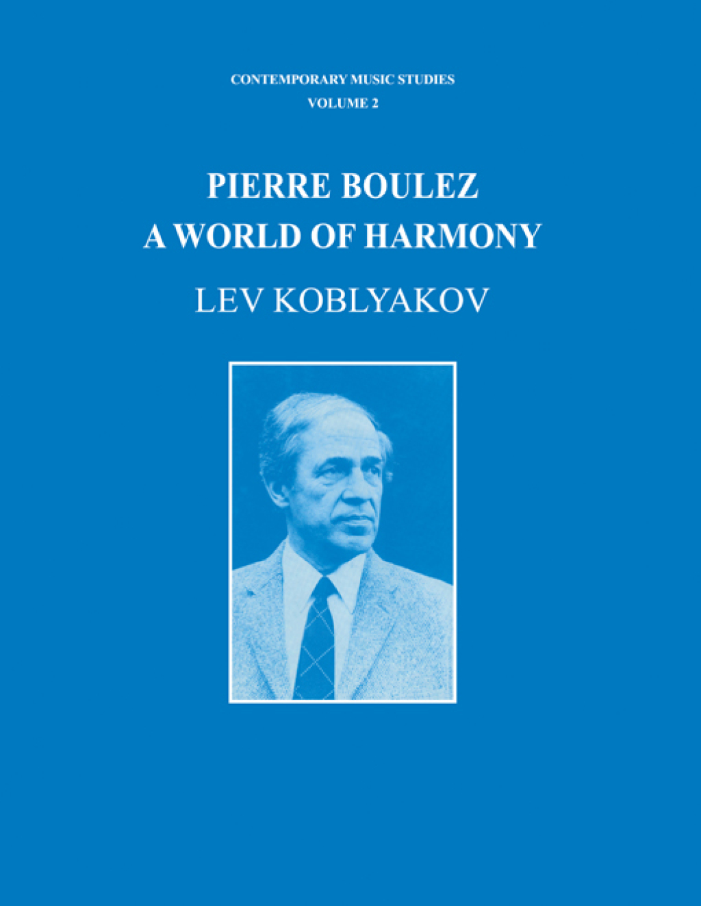 Pierre Boulez A World of Harmony 1st Edition â€“ PDF/EPUB Version Downloadable