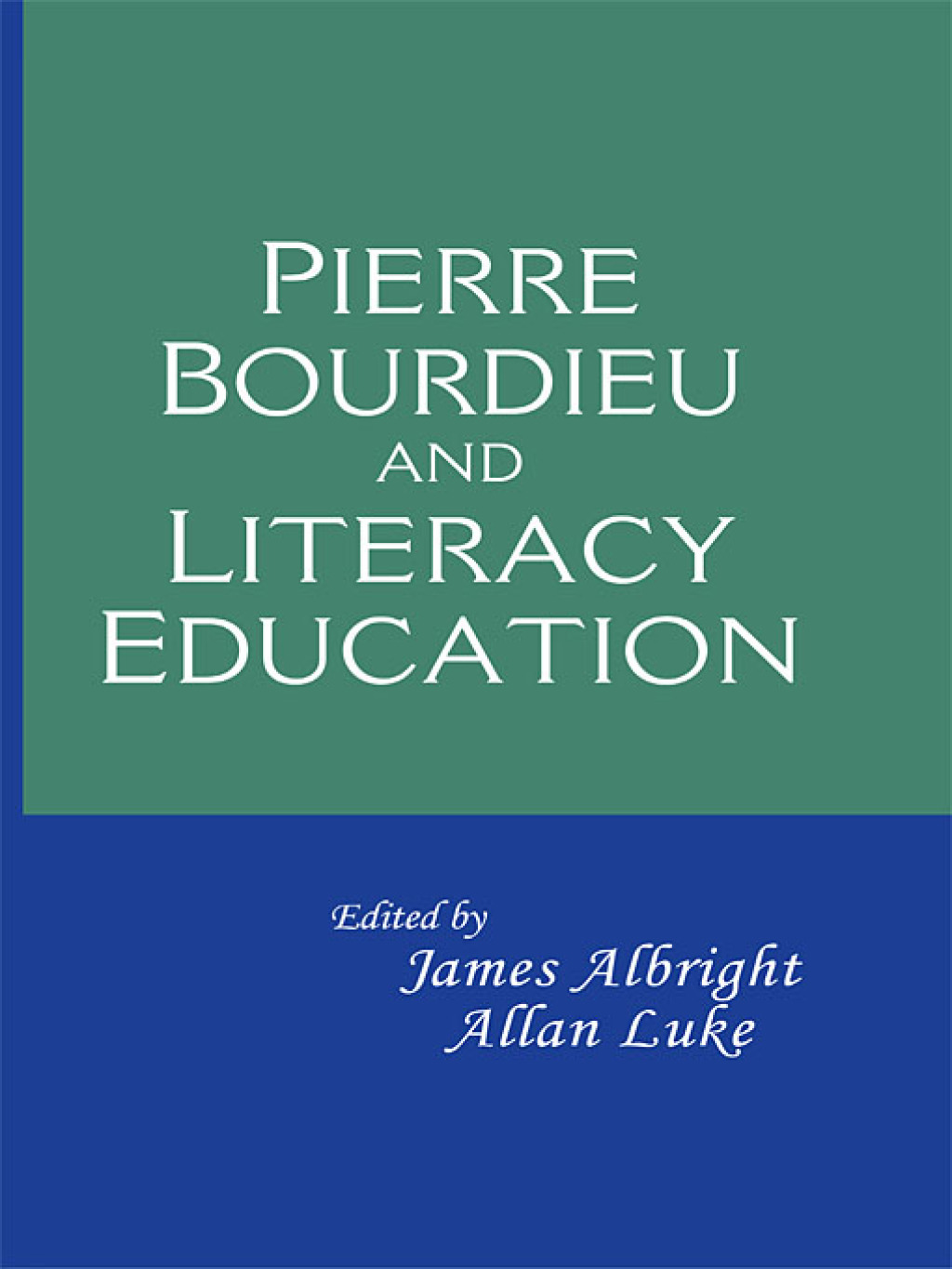 Pierre Bourdieu and Literacy Education 1st Edition â€“ PDF/EPUB Version Downloadable