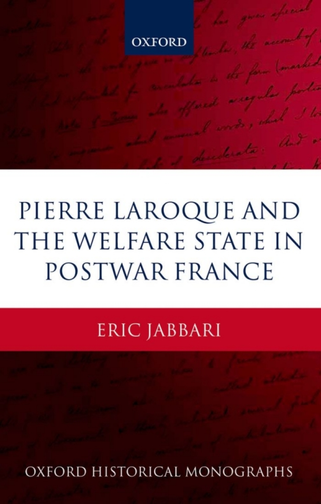Pierre Laroque and the Welfare State in Postwar France  â€“ PDF/EPUB Version Downloadable