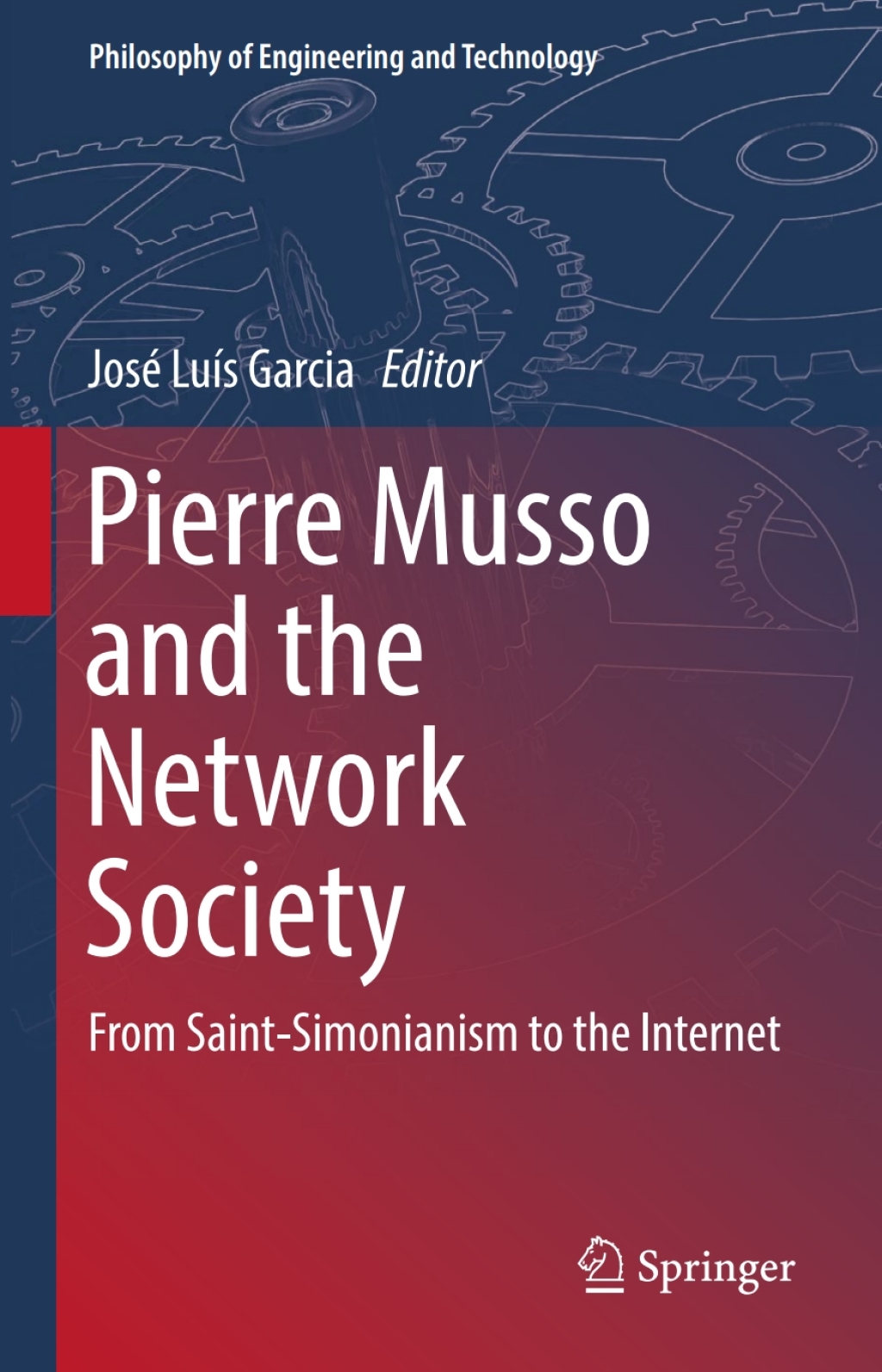 Pierre Musso and the Network Society From Saint-Simonianism to the Internet  â€“ PDF/EPUB Version Downloadable