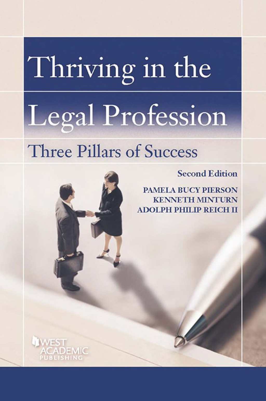 Pierson, Minturn, and Reich's Thriving in the Legal Profession: Three Pillars of Success 2nd Edition â€“ PDF/EPUB Version Downloadable