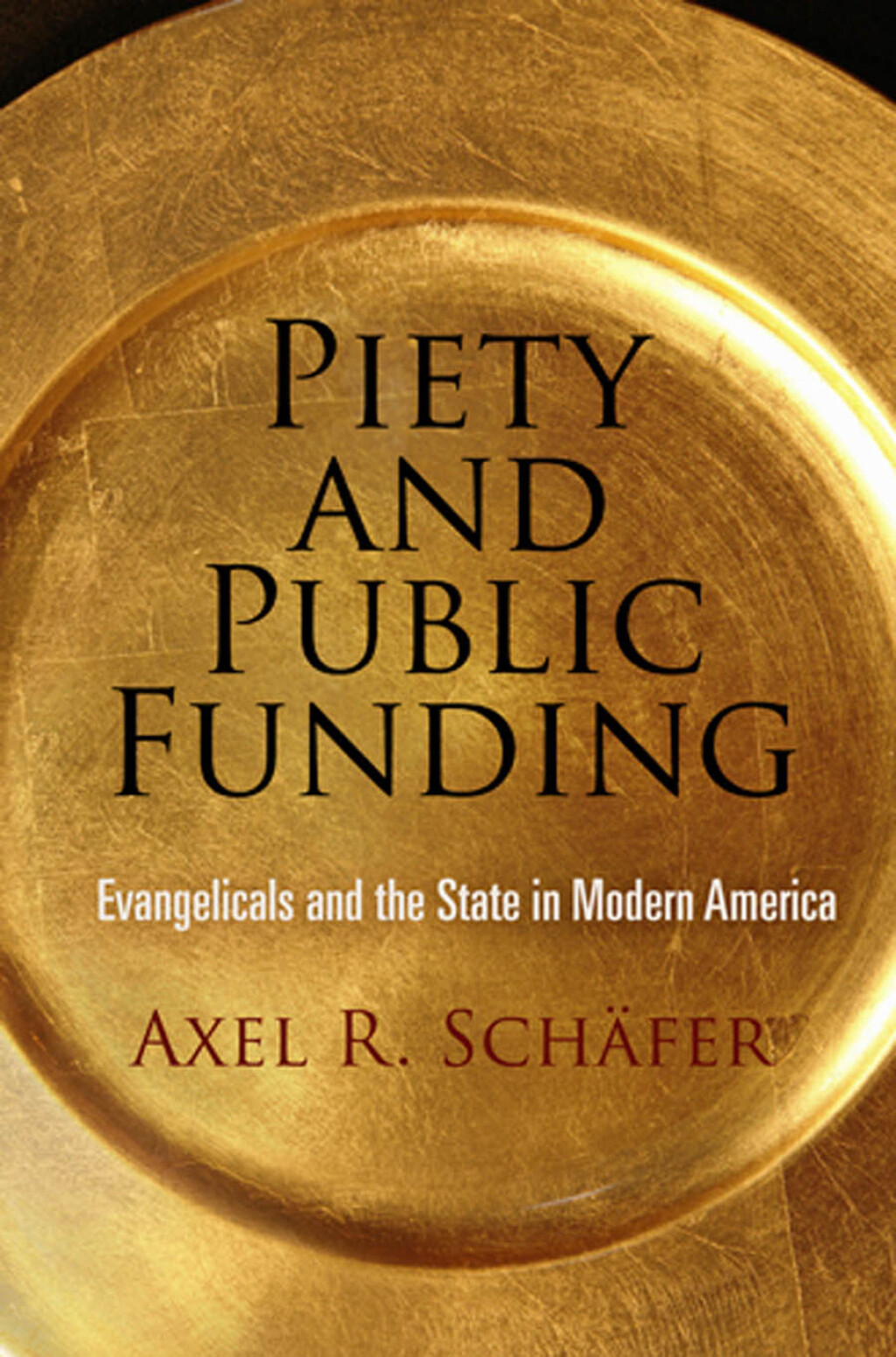 Piety and Public Funding Evangelicals and the State in Modern America  â€“ PDF/EPUB Version Downloadable