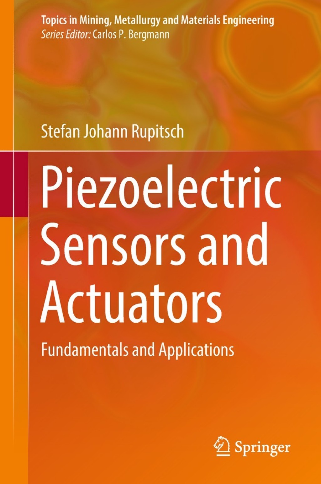 Piezoelectric Sensors and Actuators Fundamentals and Applications  â€“ PDF/EPUB Version Downloadable