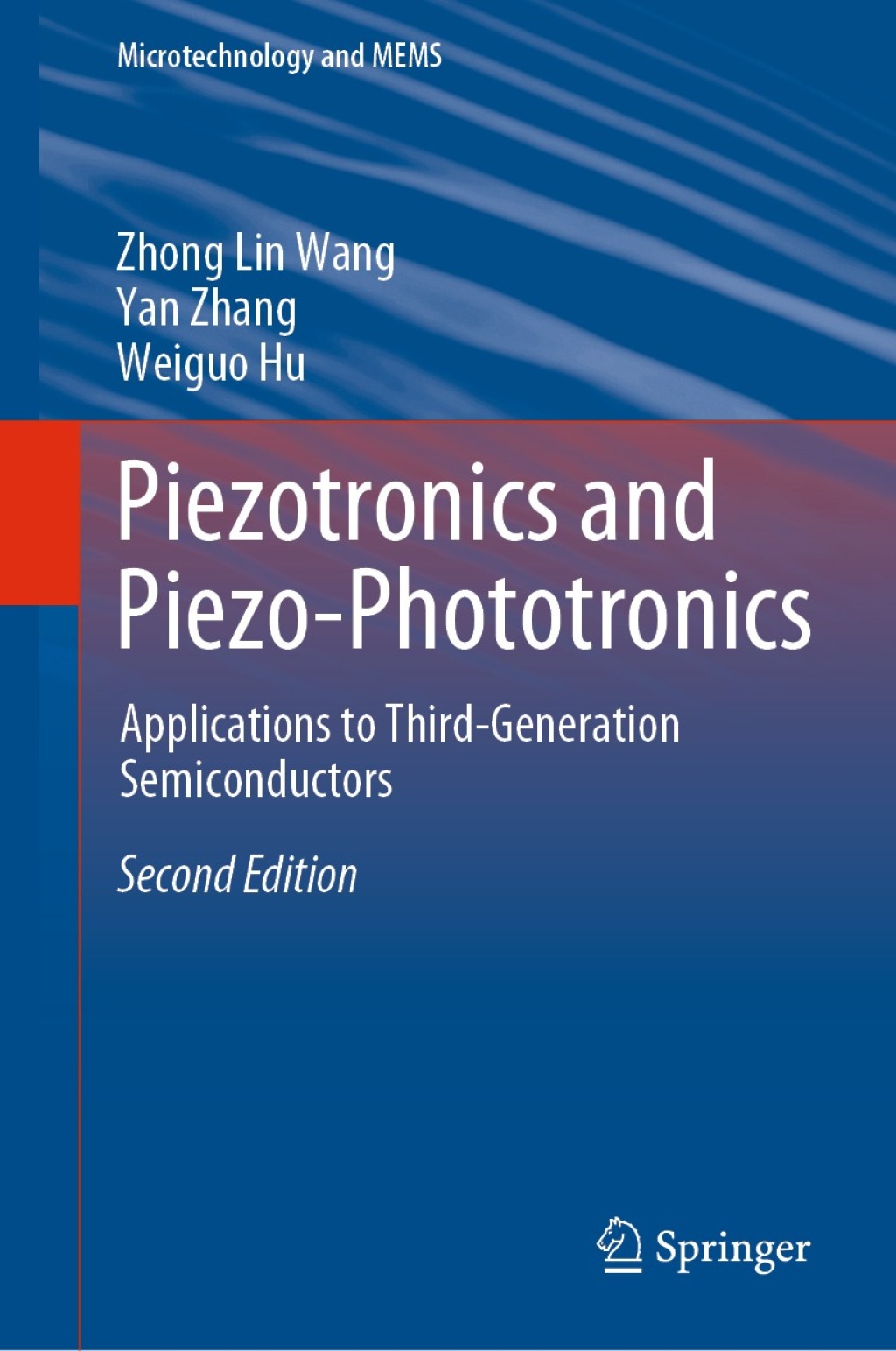 Piezotronics and Piezo-Phototronics Applications to Third-Generation Semiconductors 2nd Edition â€“ PDF/EPUB Version Downloadable