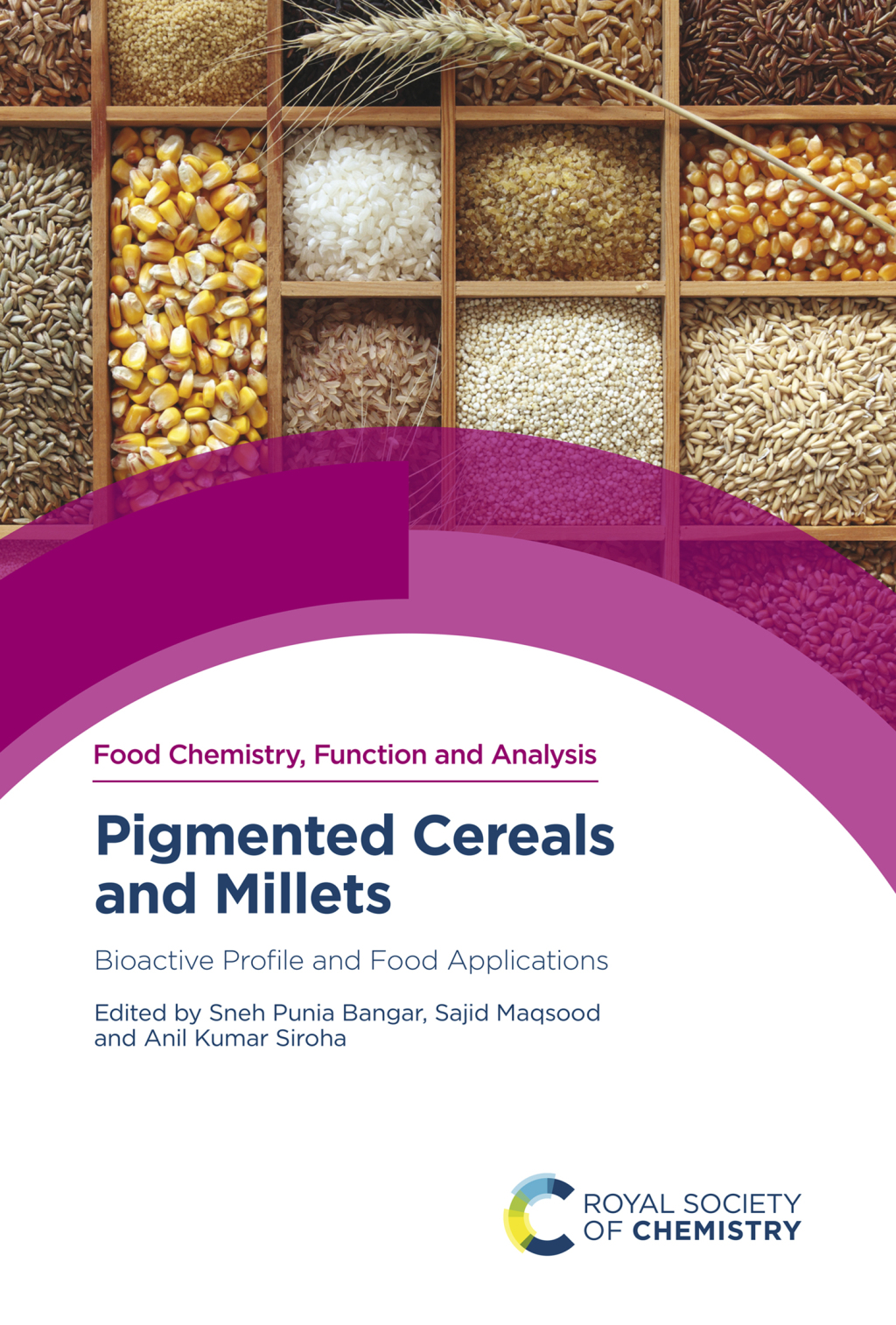 Pigmented Cereals and Millets Bioactive Profile and Food Applications 1st Edition â€“ PDF/EPUB Version Downloadable