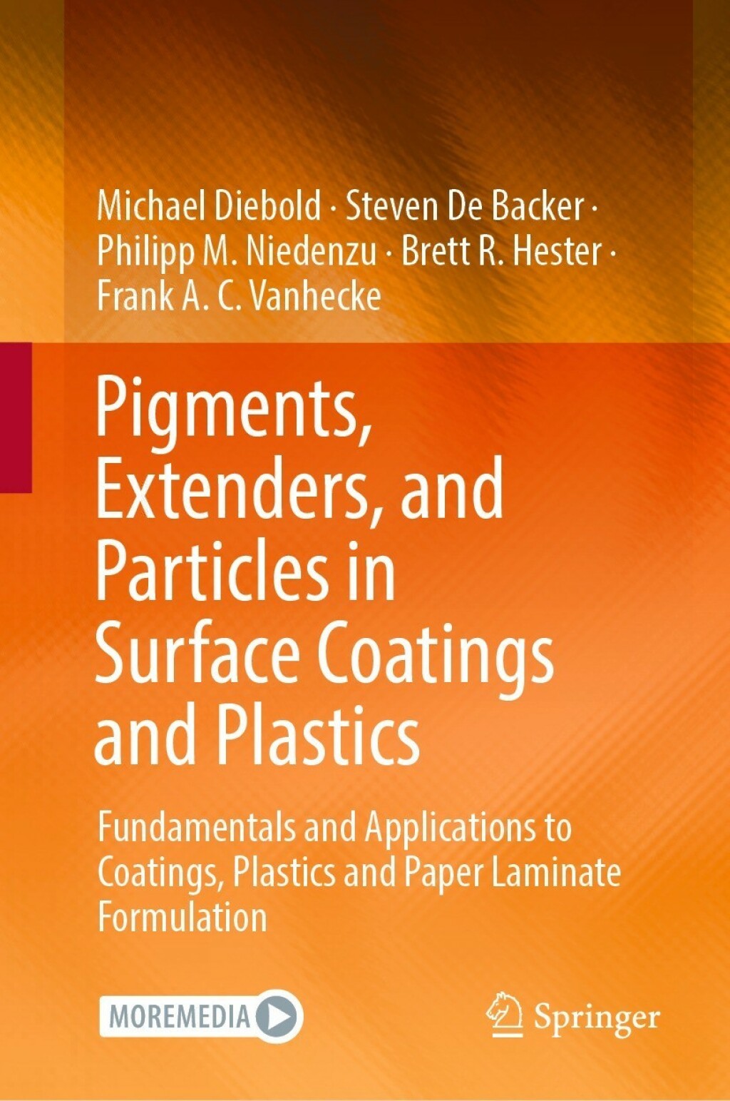 Pigments, Extenders, and Particles in Surface Coatings and Plastics Fundamentals and Applications to Coatings, Plastics and Paper Laminate Formulation  â€“ PDF/EPUB Version Downloadable