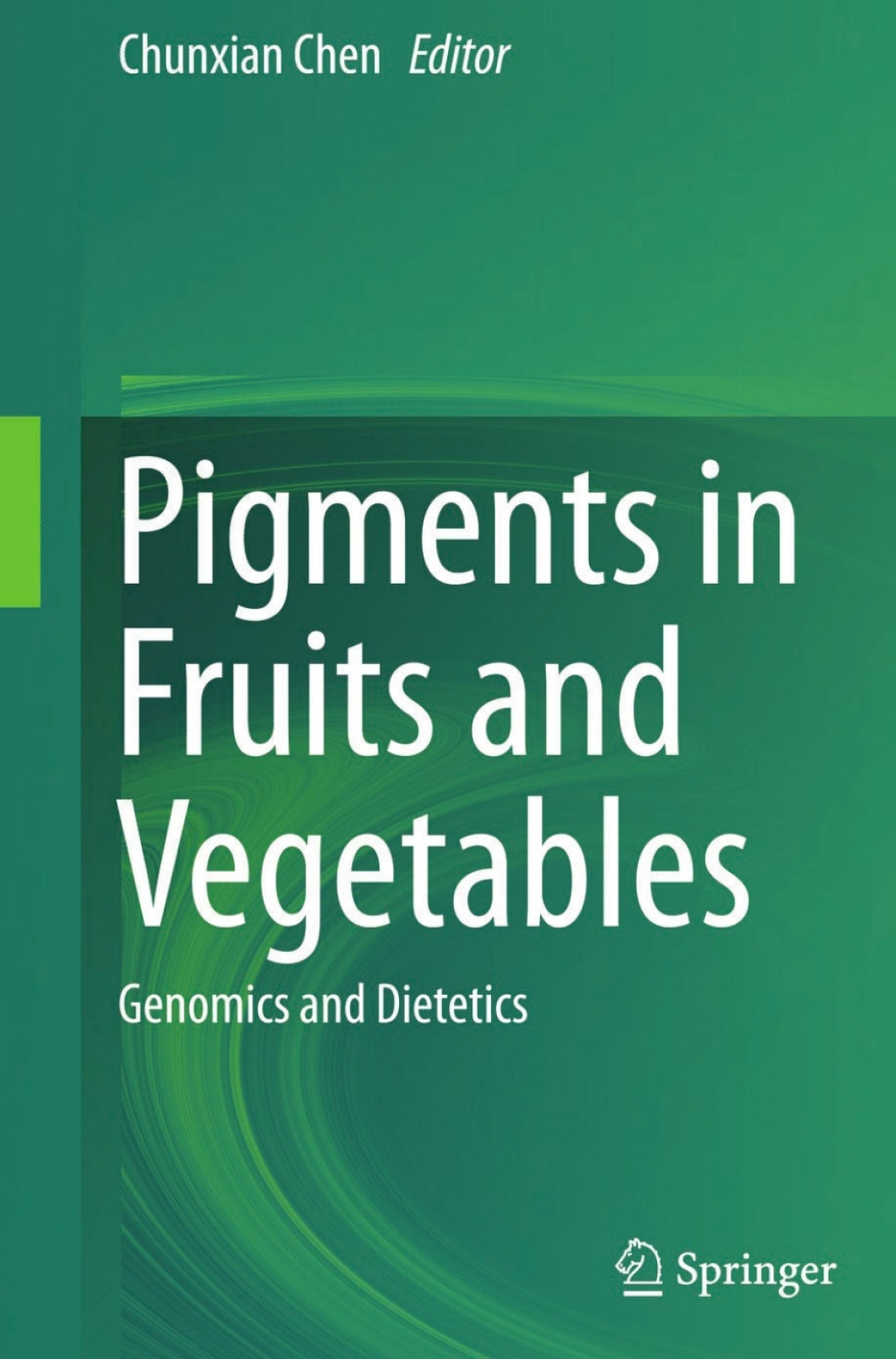 Pigments in Fruits and Vegetables Genomics and Dietetics  â€“ PDF/EPUB Version Downloadable