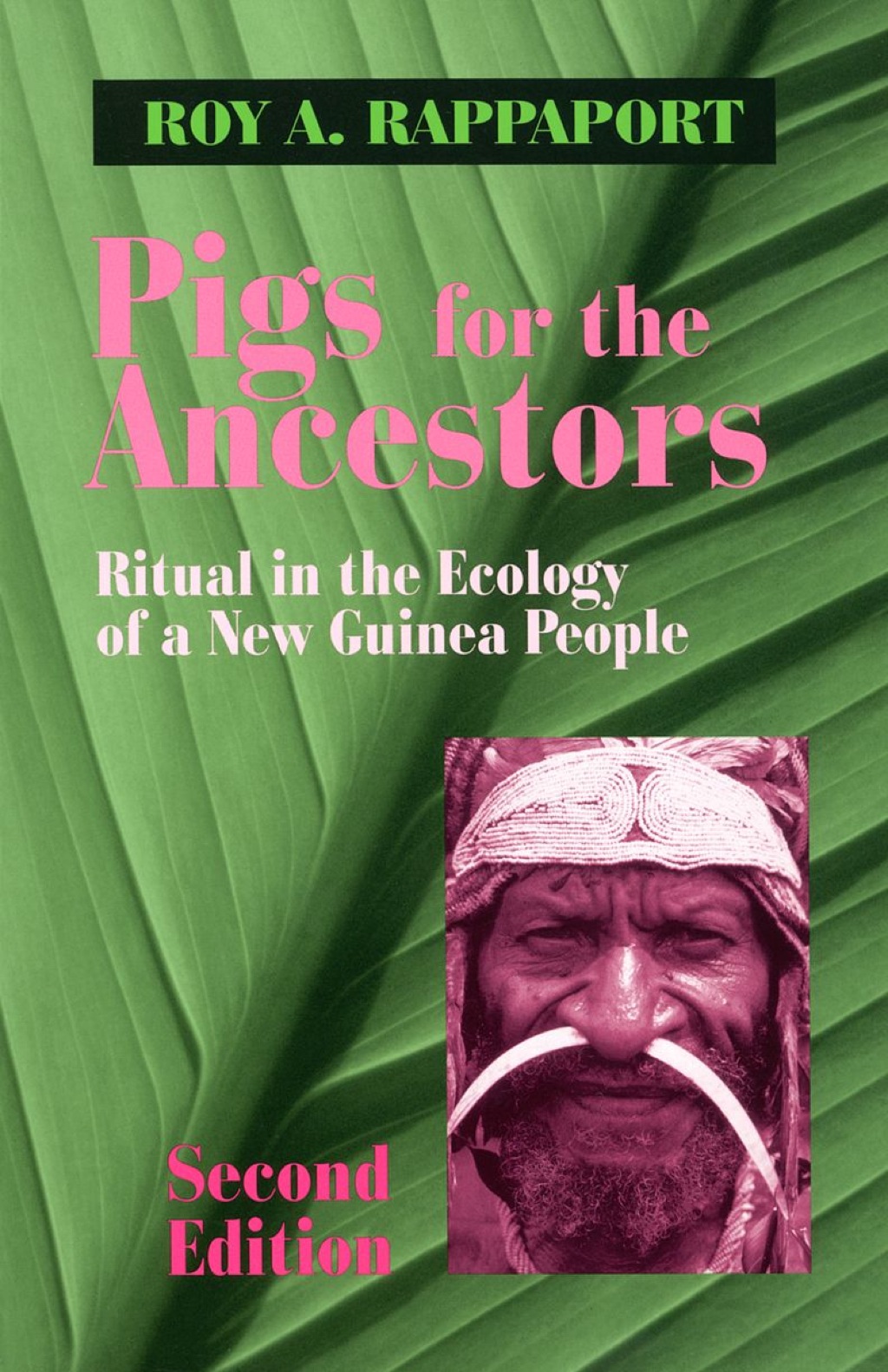 Pigs for the Ancestors: Ritual in the Ecology of a New Guinea People 2nd Edition â€“ PDF/EPUB Version Downloadable