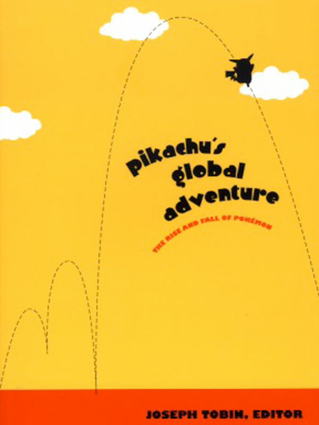 Pikachu's Global Adventure The Rise and Fall of Pokemon - (PDF/EPUB Version)