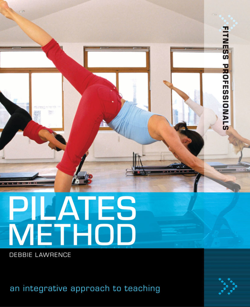 Pilates Method An integrative approach to teaching 1st Edition â€“ PDF/EPUB Version Downloadable