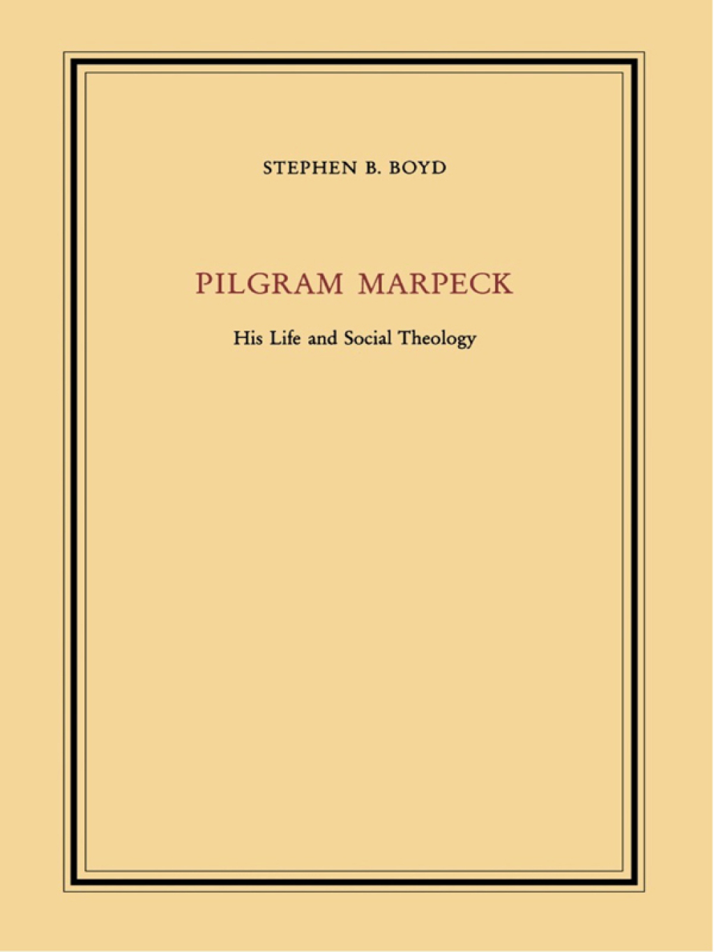 Pilgram Marpeck His Life and Social Theology  â€“ PDF/EPUB Version Downloadable