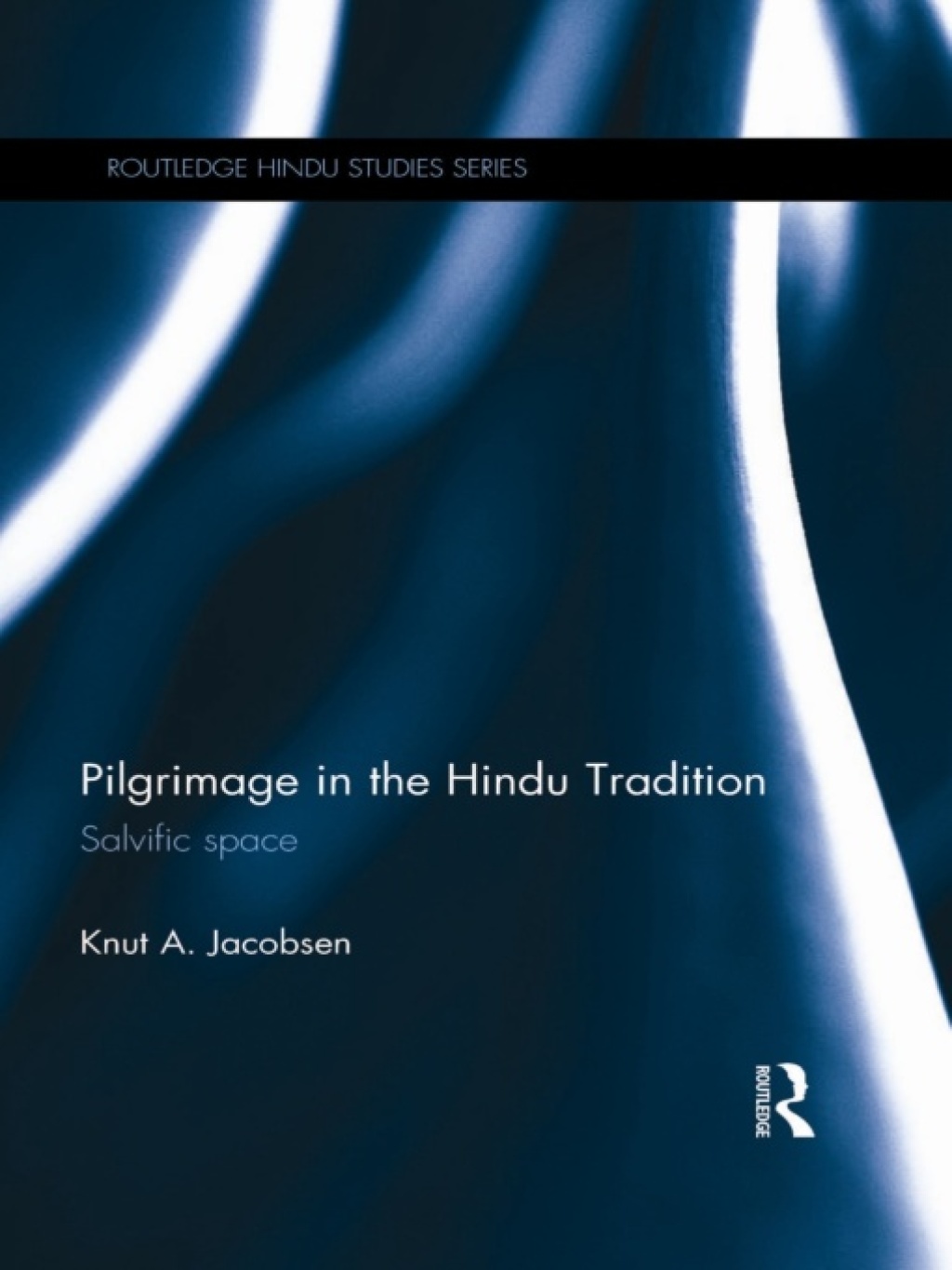 Pilgrimage in the Hindu Tradition Salvific Space 1st Edition â€“ PDF/EPUB Version Downloadable