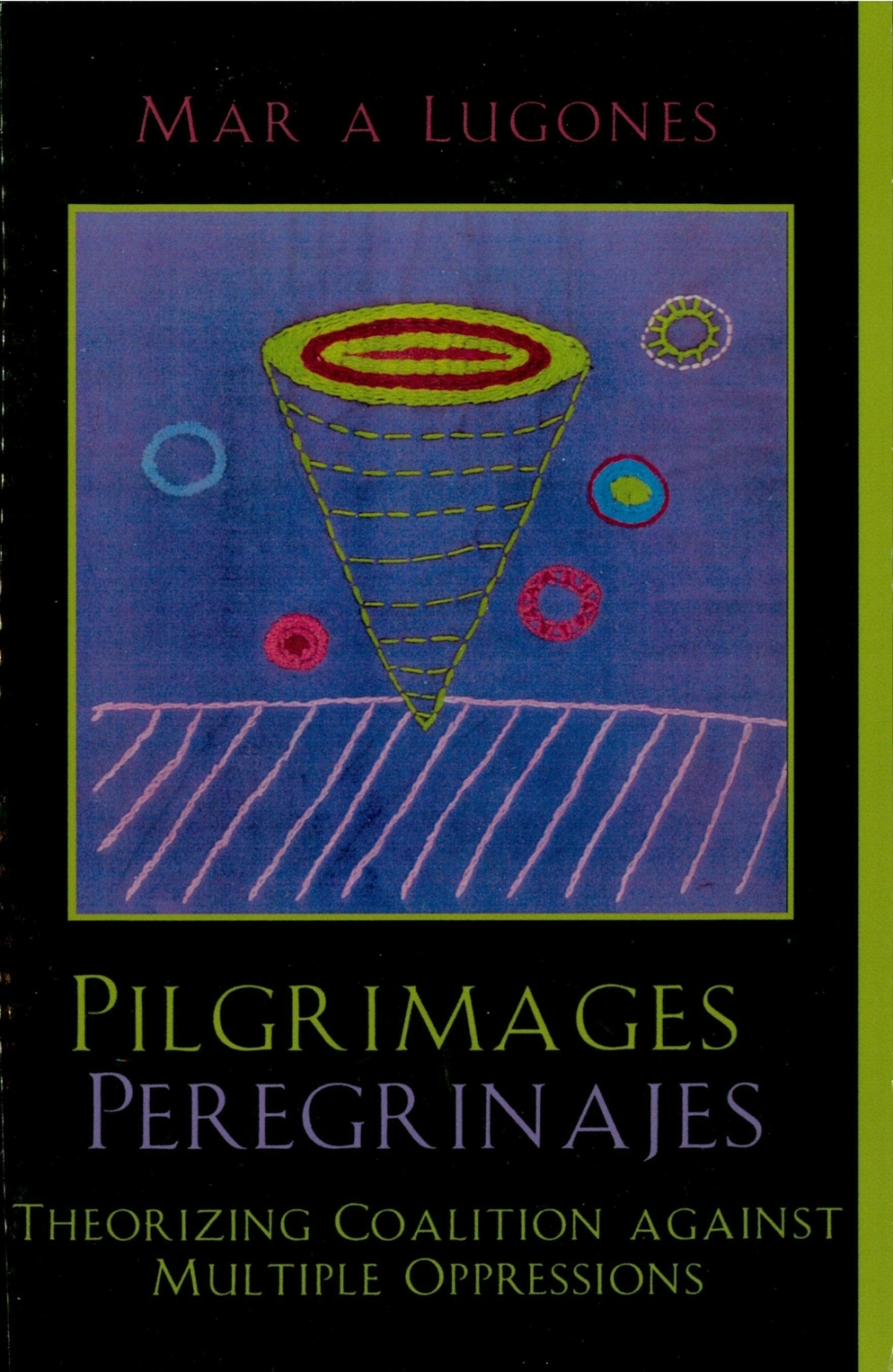 Pilgrimages/Peregrinajes Theorizing Coalition Against Multiple Oppressions 1st Edition â€“ PDF/EPUB Version Downloadable