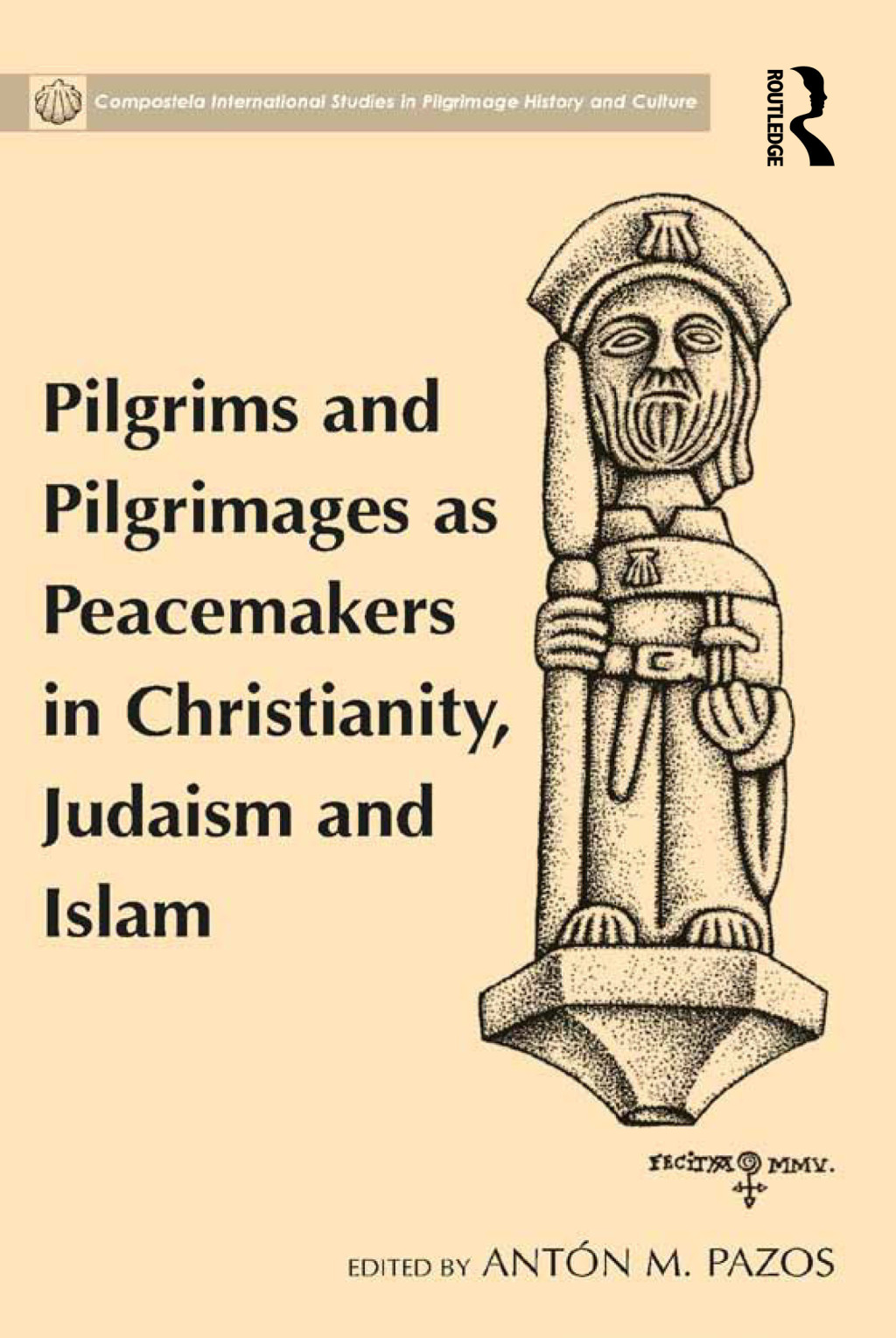 Pilgrims and Pilgrimages as Peacemakers in Christianity, Judaism and Islam 1st Edition â€“ PDF/EPUB Version Downloadable