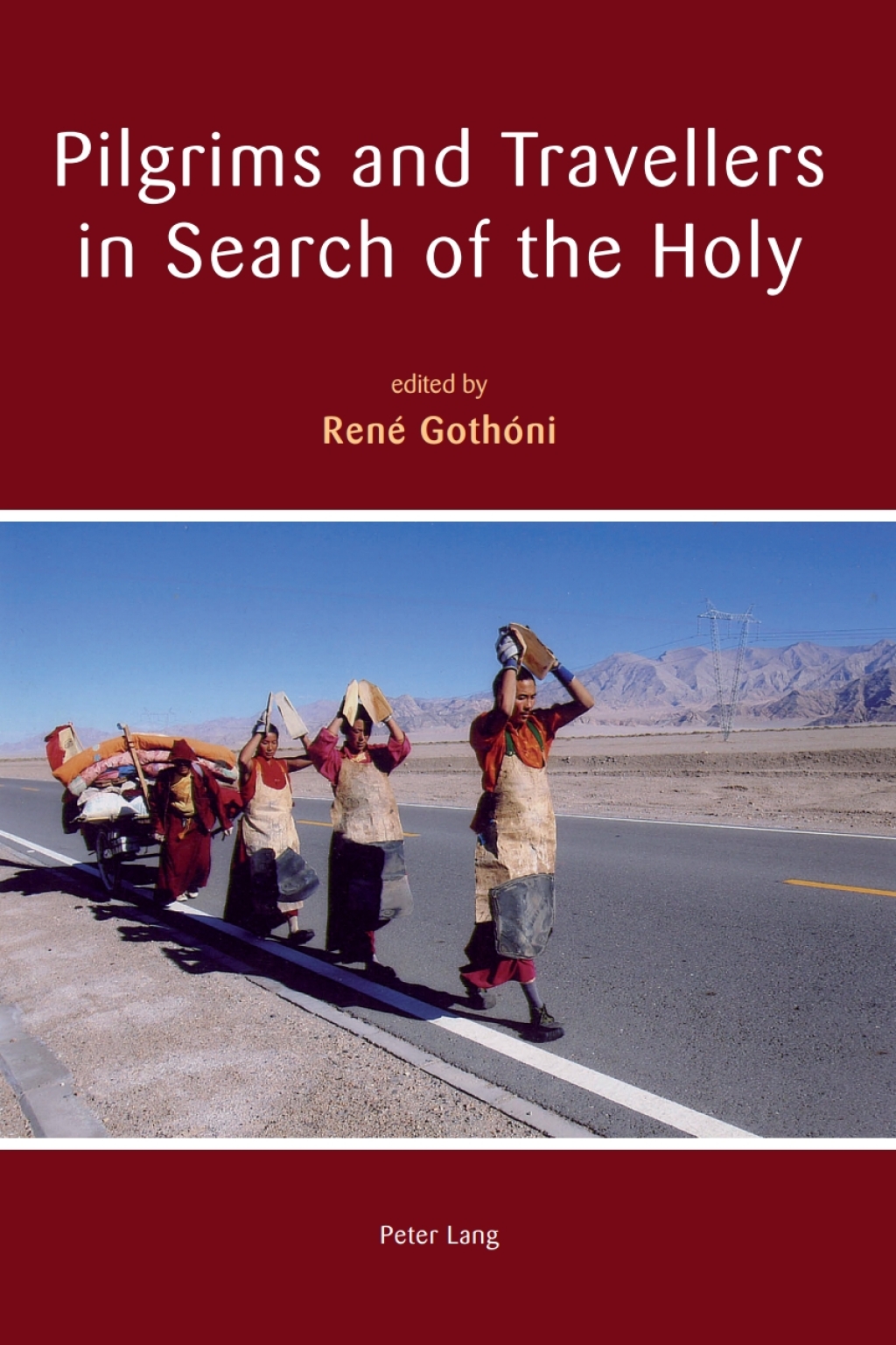 Pilgrims and Travellers in Search of the Holy 1st Edition â€“ PDF/EPUB Version Downloadable