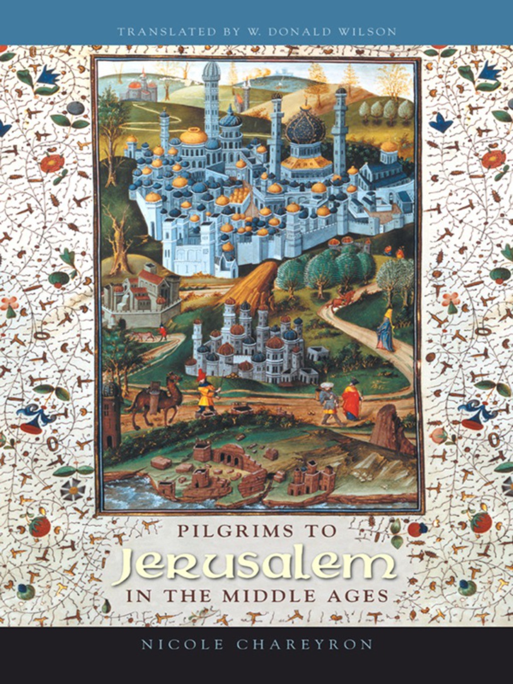 Pilgrims to Jerusalem in the Middle Ages  â€“ PDF/EPUB Version Downloadable