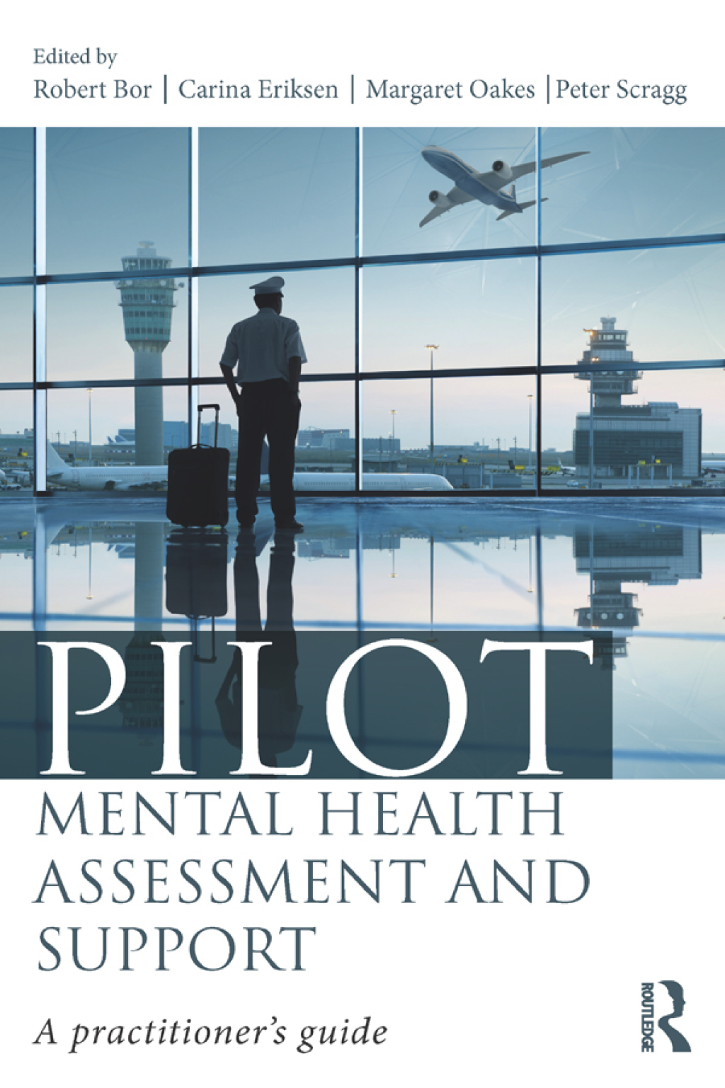 Pilot Mental Health Assessment and Support A practitioner's guide 1st Edition â€“ PDF/EPUB Version Downloadable