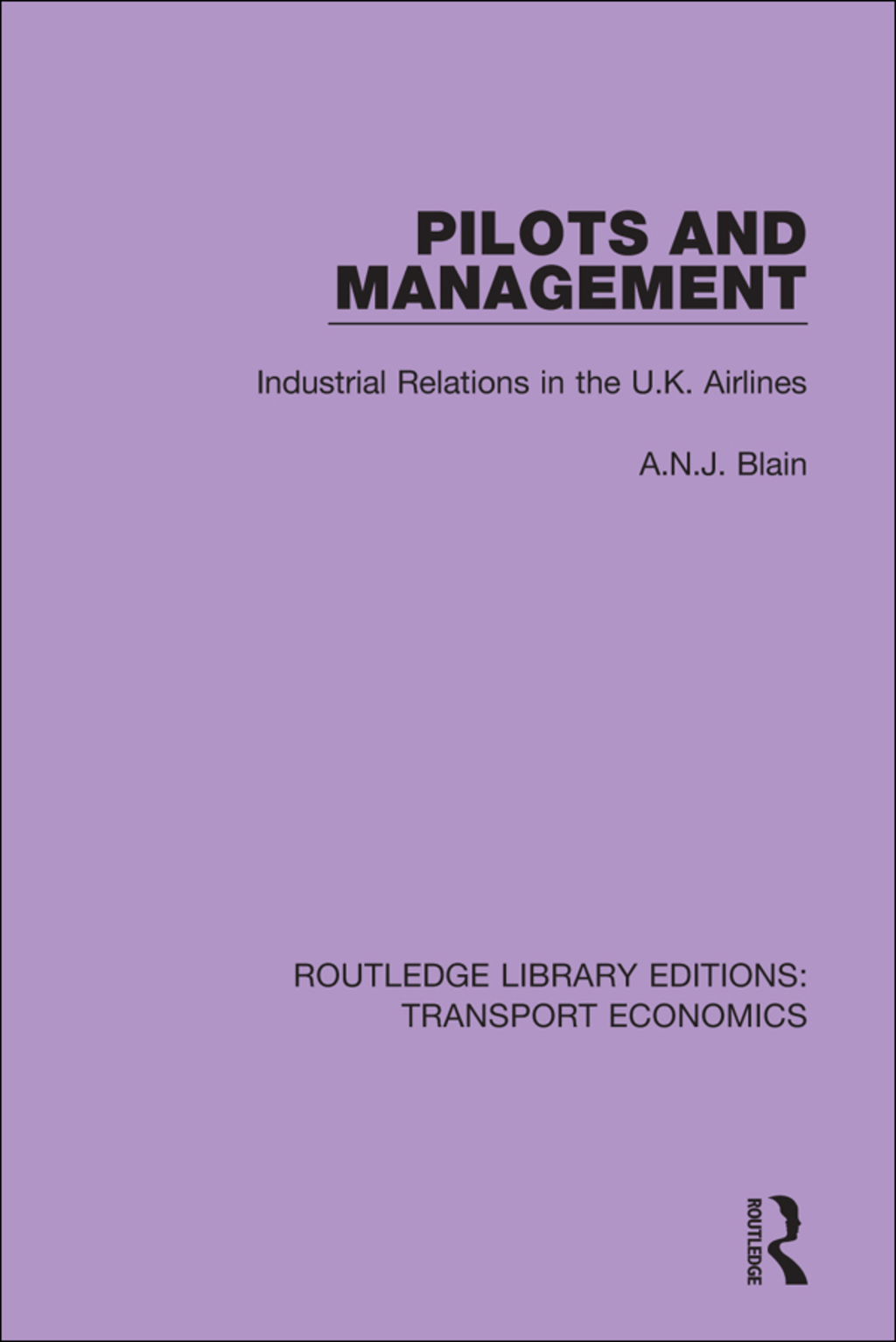 Pilots and Management Industrial Relations in the U.K. Airlines 1st Edition â€“ PDF/EPUB Version Downloadable