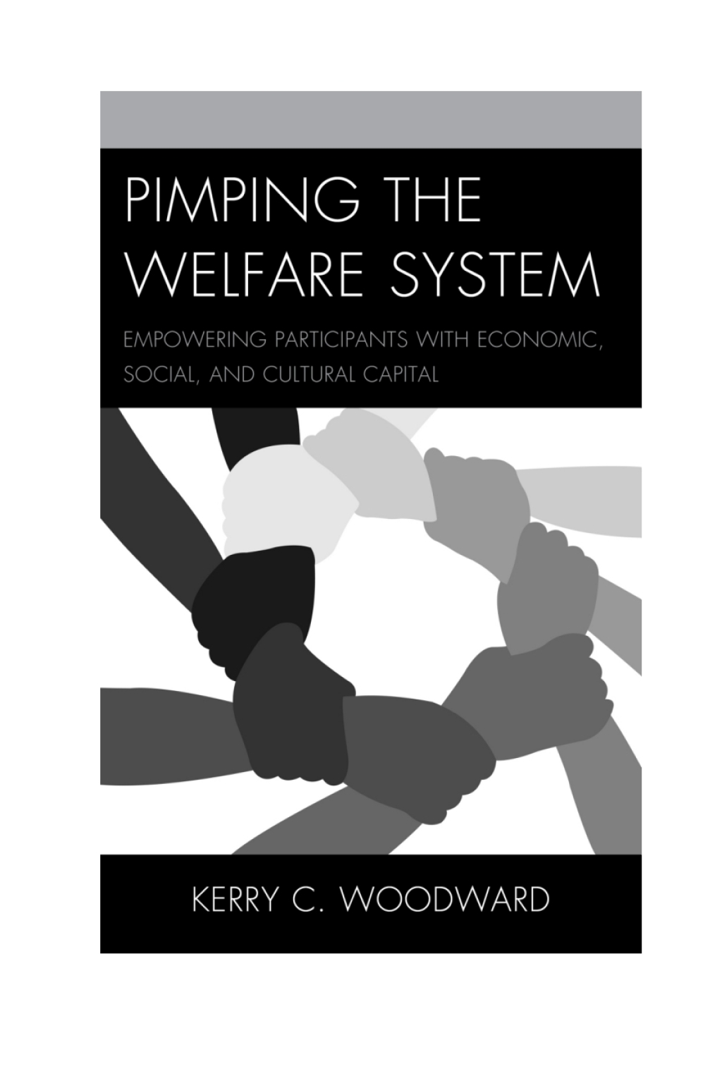 Pimping the Welfare System Empowering Participants with Economic, Social, and Cultural Capital 1st Edition â€“ PDF/EPUB Version Downloadable