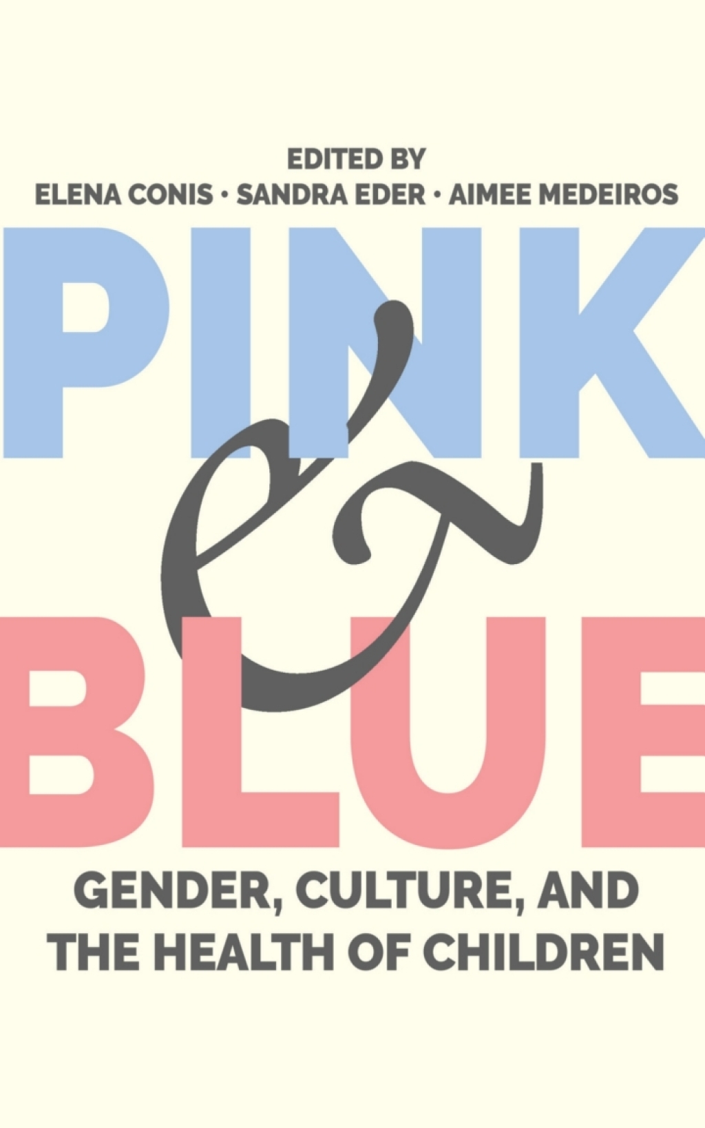 Pink and Blue Gender, Culture, and the Health of Children  â€“ PDF/EPUB Version Downloadable