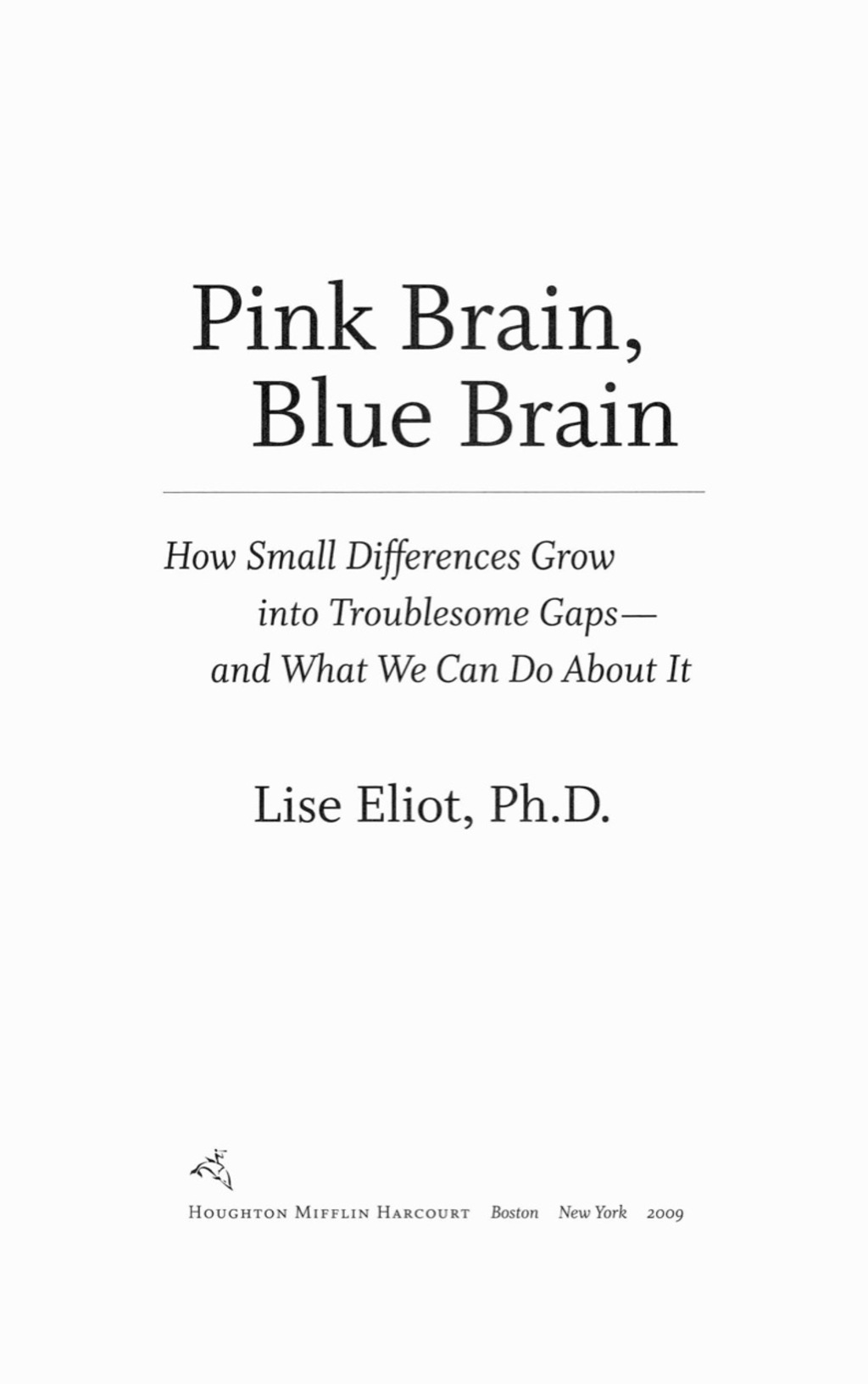 Pink Brain, Blue Brain How Small Differences Grow Into Troublesome Gaps -- And What We Can Do About It - (PDF/EPUB Version)
