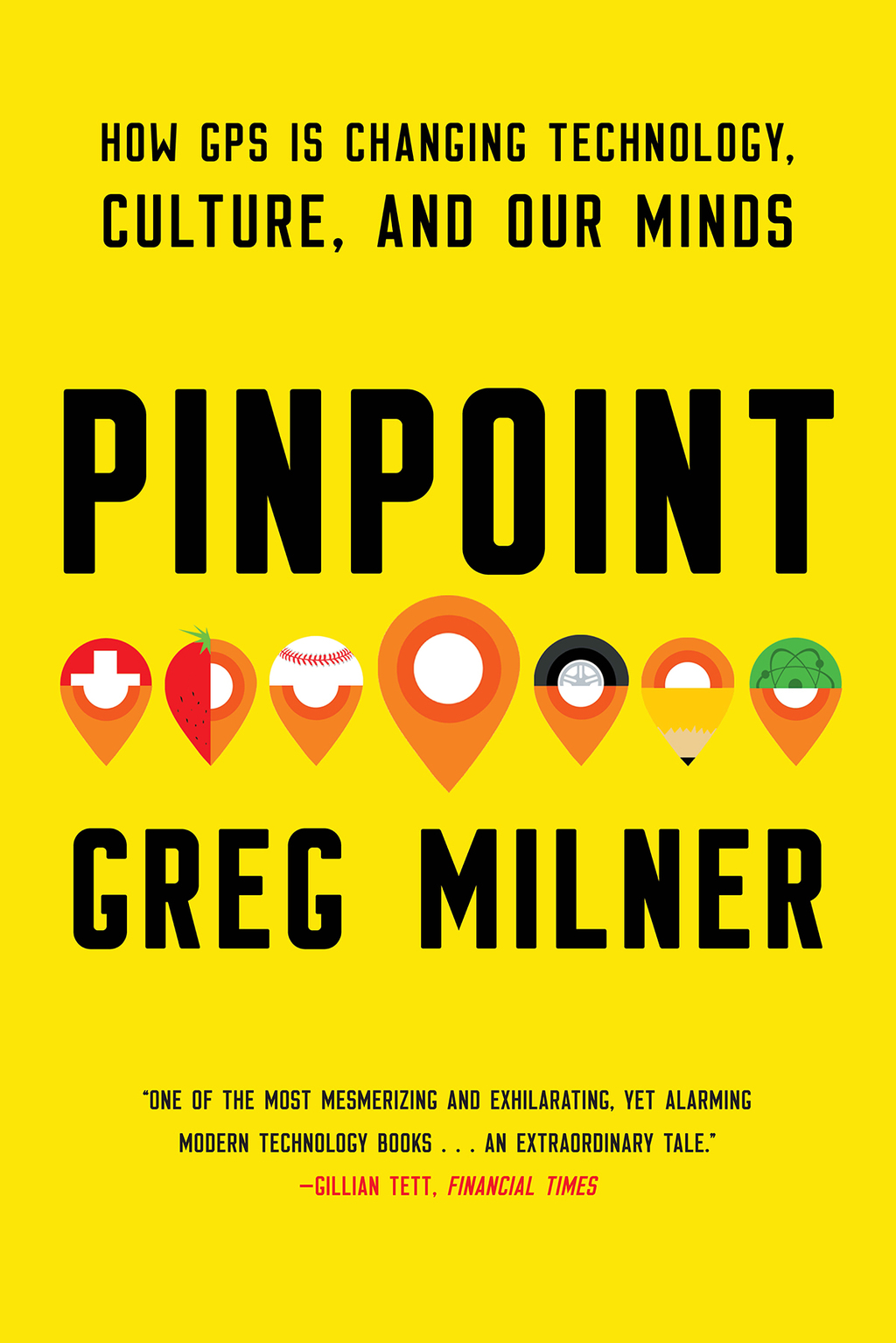 Pinpoint: How GPS is Changing Technology, Culture, and Our Minds - (PDF/EPUB Version)