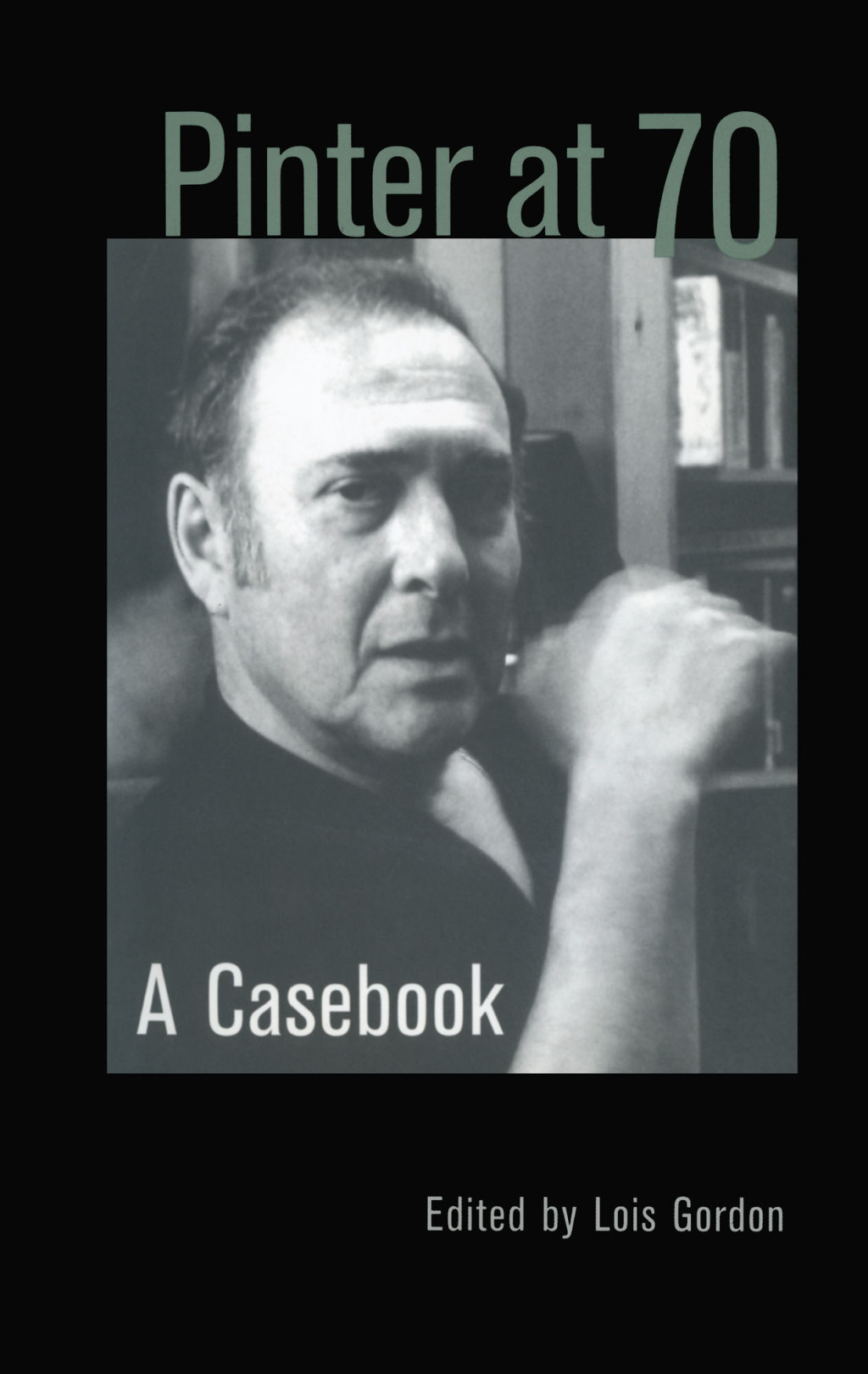 Pinter at 70 A Casebook 1st Edition â€“ PDF/EPUB Version Downloadable
