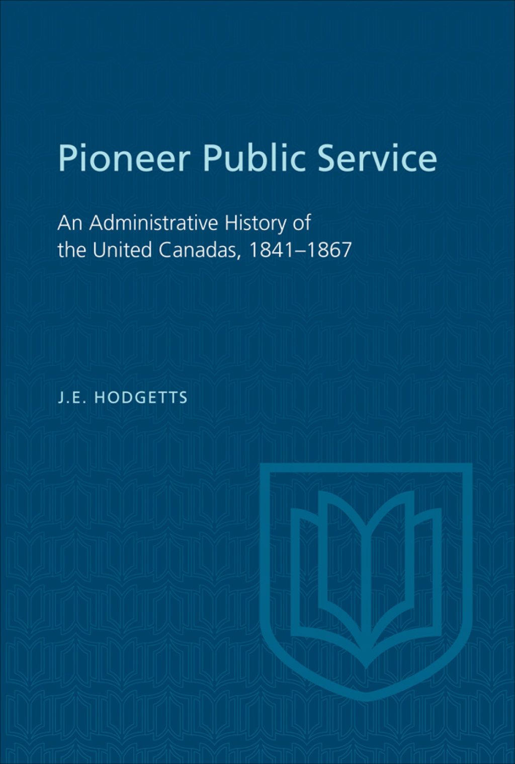 Pioneer Public Service An Administrative History of the United Canadas, 1841-1867 1st Edition â€“ PDF/EPUB Version Downloadable