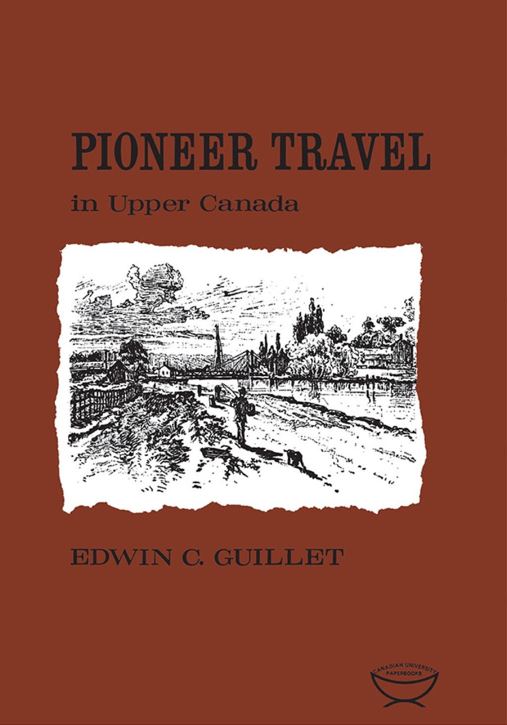 Pioneer Travel in Upper Canada 1st Edition â€“ PDF/EPUB Version Downloadable
