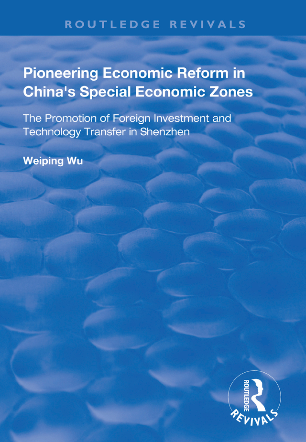 Pioneering Economic Reform in China's Special Economic Zones The Promotion of Foreign Investment and Technology Transfer in Shenzhen 1st Edition â€“ PDF/EPUB Version Downloadable