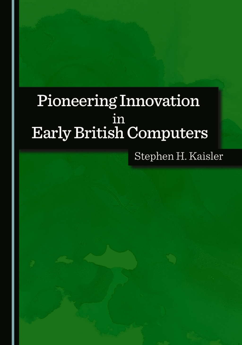 Pioneering Innovation in Early British Computers 1st Edition â€“ PDF/EPUB Version Downloadable