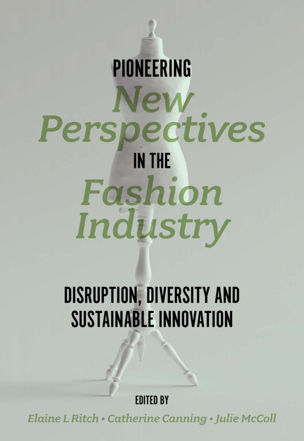 Pioneering New Perspectives in the Fashion Industry Disruption, Diversity and Sustainable Innovation  â€“ PDF/EPUB Version Downloadable