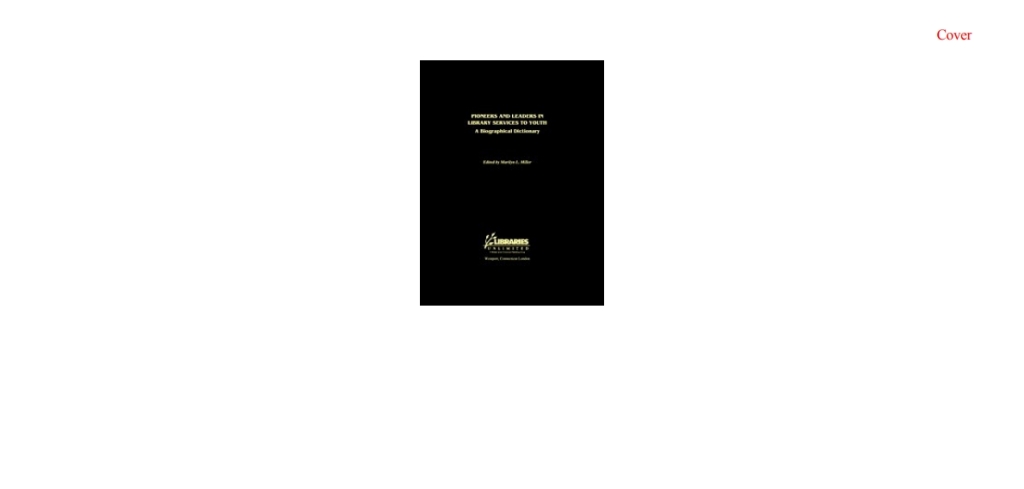 Pioneers and Leaders in Library Services to Youth A Biographical Dictionary 1st Edition â€“ PDF/EPUB Version Downloadable