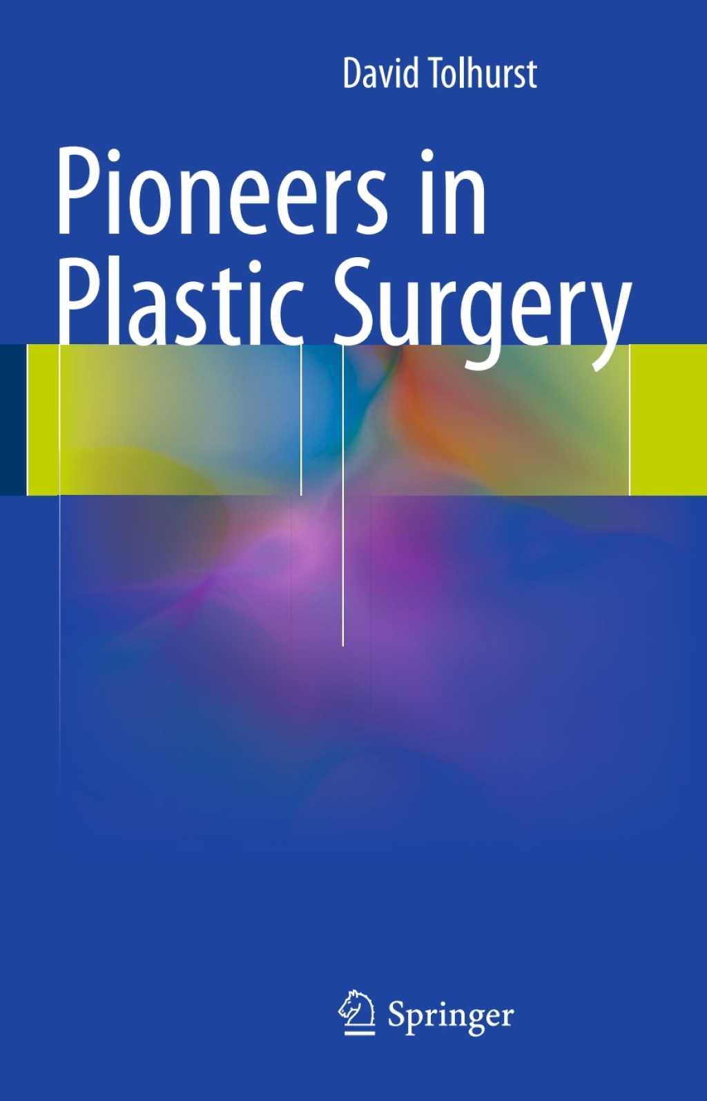 Pioneers in Plastic Surgery  â€“ PDF/EPUB Version Downloadable
