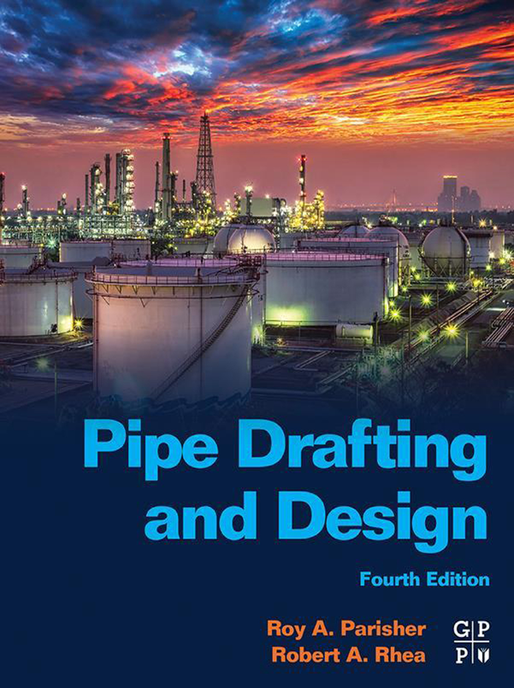 Pipe Drafting and Design 4th Edition â€“ PDF/EPUB Version Downloadable