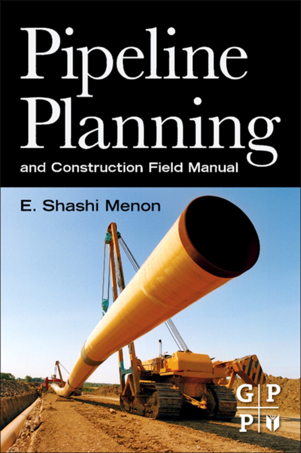Pipeline Planning and Construction Field Manual  â€“ PDF/EPUB Version Downloadable