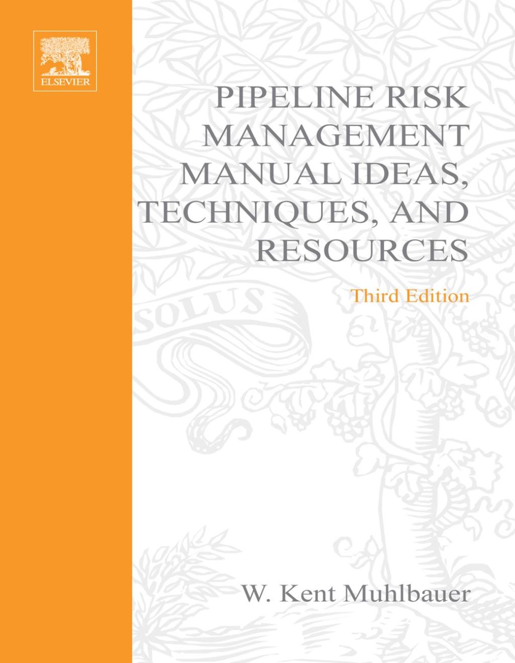 Pipeline Risk Management Manual: Ideas, Techniques, and Resources 3rd Edition â€“ PDF/EPUB Version Downloadable
