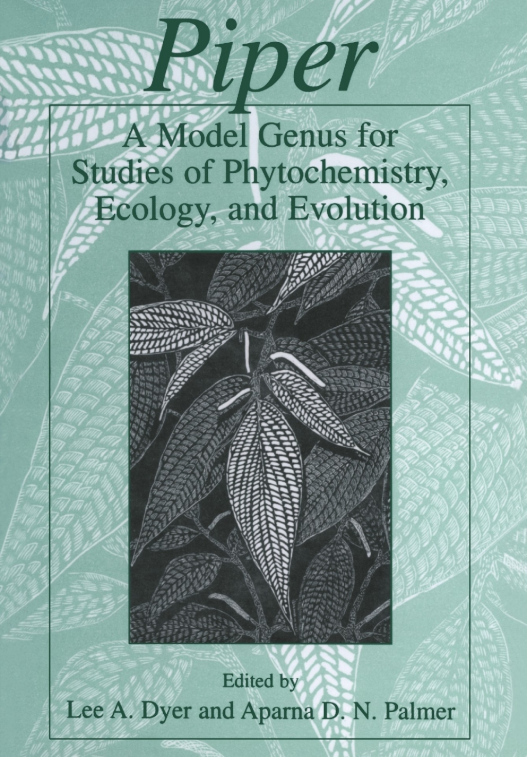Piper: A Model Genus for Studies of Phytochemistry, Ecology, and Evolution 1st Edition â€“ PDF/EPUB Version Downloadable