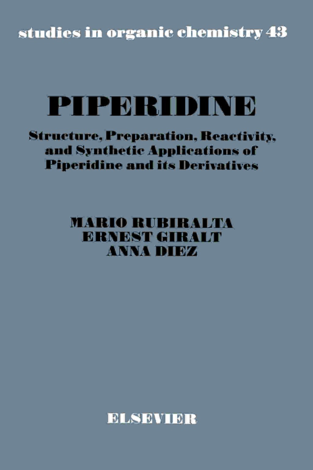 Piperidine Structure, Preparation, Reactivity, and Synthetic Applications of Piperidine and its Derivatives  â€“ PDF/EPUB Version Downloadable