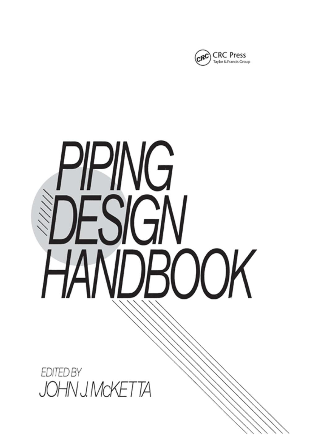 Piping Design Handbook 1st Edition â€“ PDF/EPUB Version Downloadable