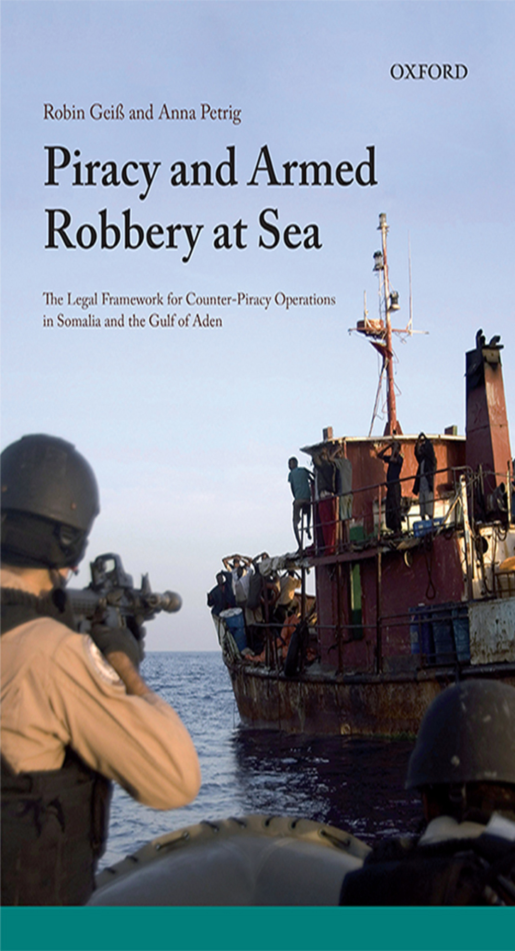 Piracy and Armed Robbery at Sea The Legal Framework for Counter-Piracy Operations in Somalia and the Gulf of Aden  â€“ PDF/EPUB Version Downloadable