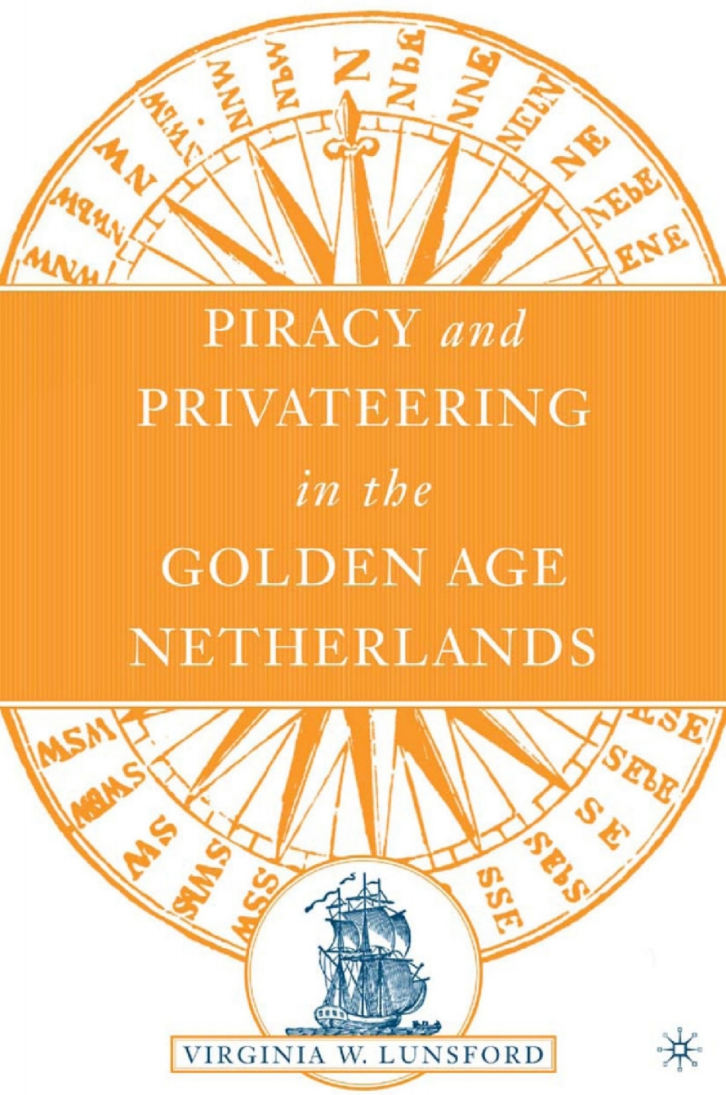 Piracy and Privateering in the Golden Age Netherlands  â€“ PDF/EPUB Version Downloadable